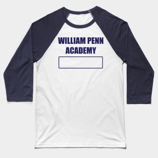 William Penn Academy Gym Class shirt Baseball T-Shirt